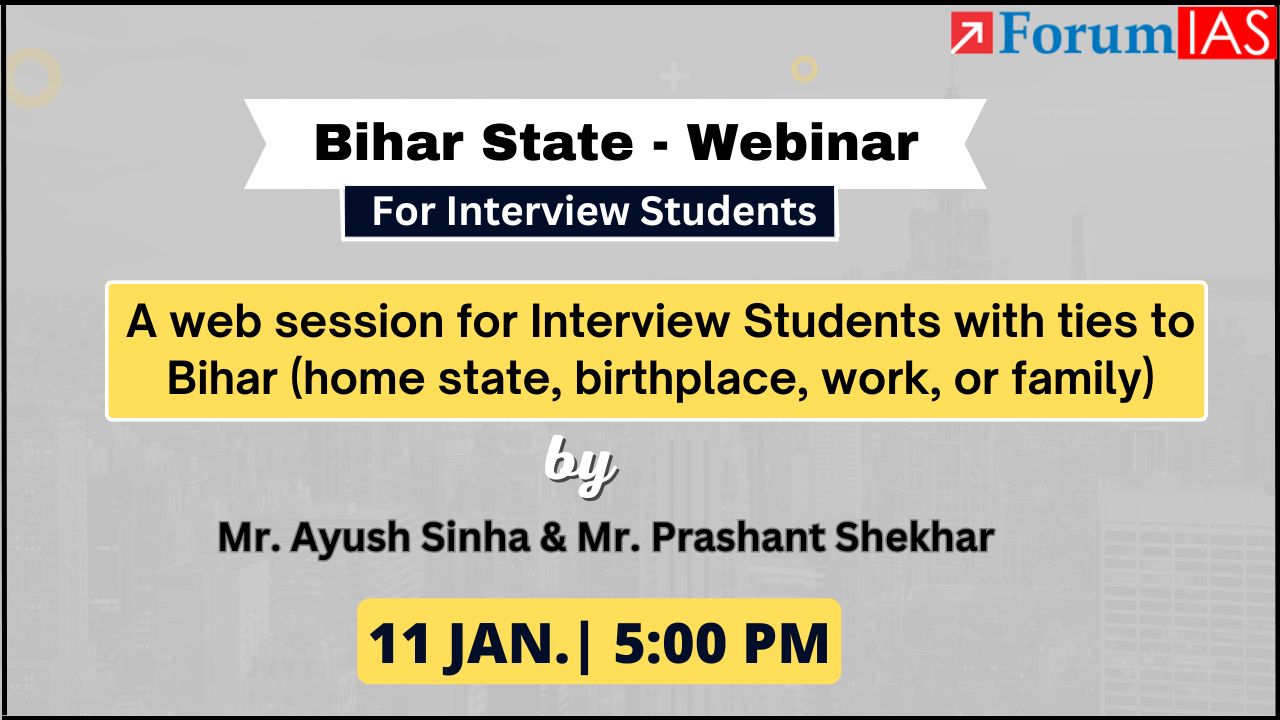 Bihar State - Webinar for UPSC 2024 Interview Students | 11 Jan. 5 PM